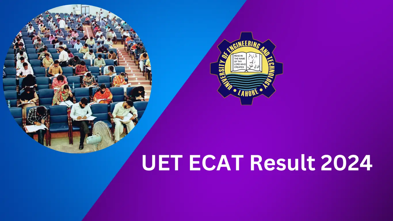 UET ECAT Result 2024 UET Lahore Merit List