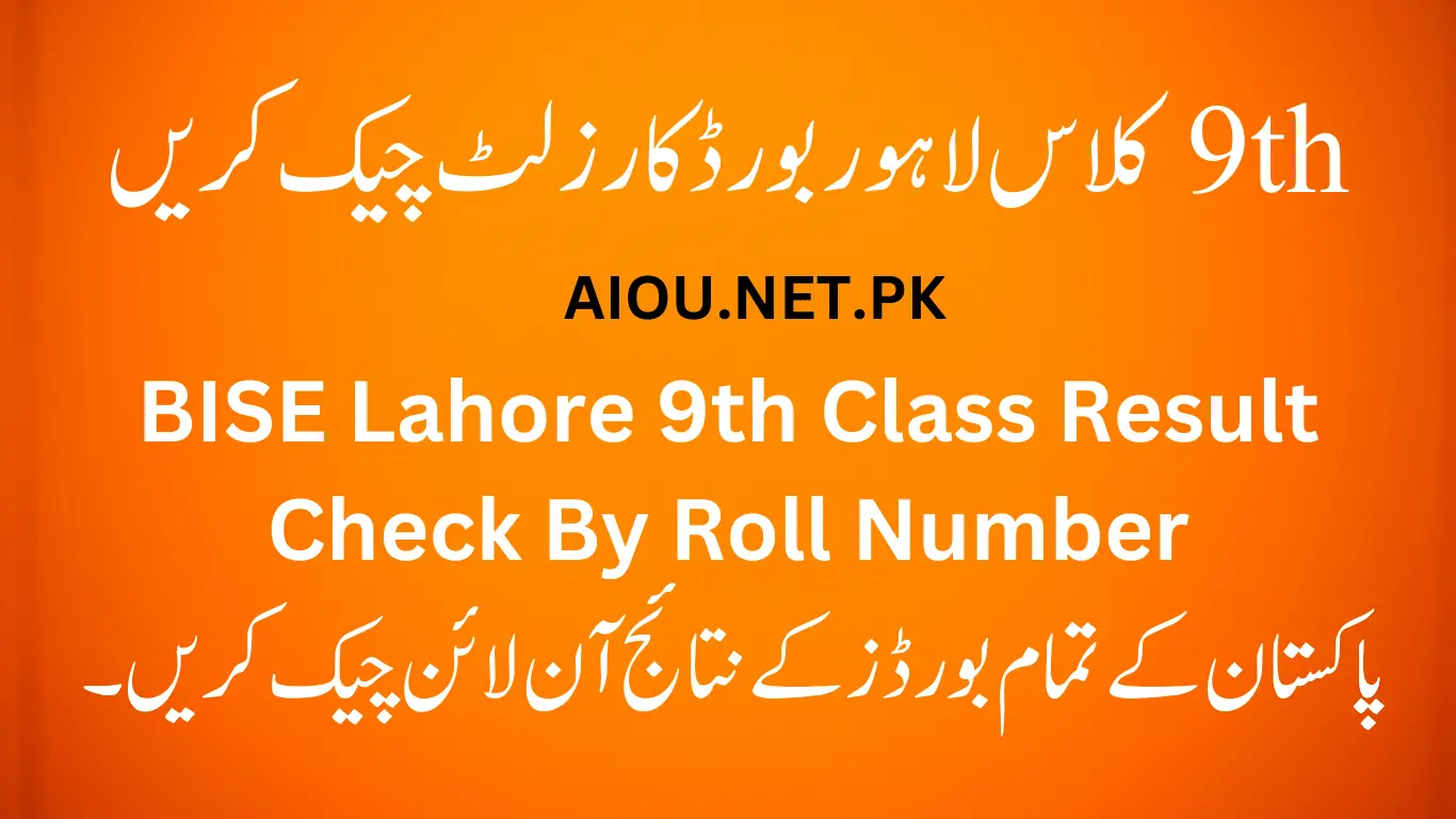 BISE Lahore 9th Class Result 2024 Check By Roll No